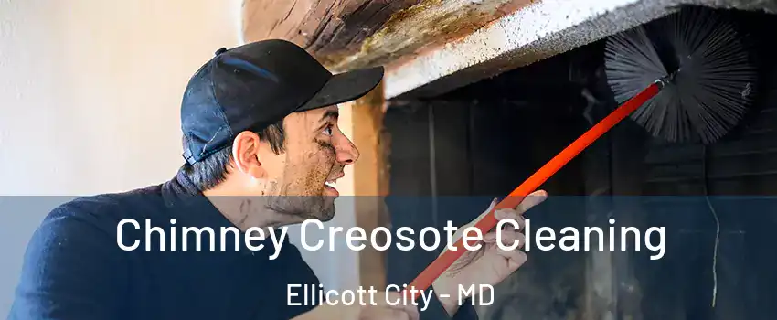  Chimney Creosote Cleaning Ellicott City - MD