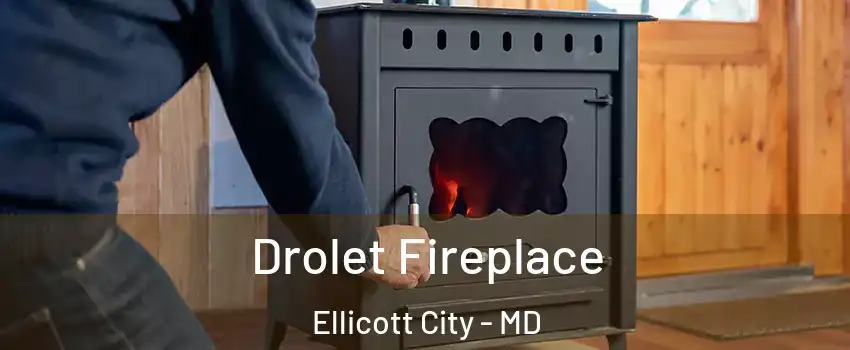  Drolet Fireplace Ellicott City - MD