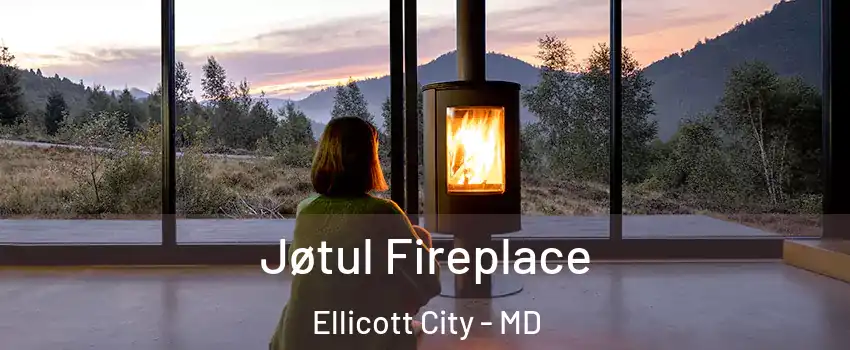  Jøtul Fireplace Ellicott City - MD