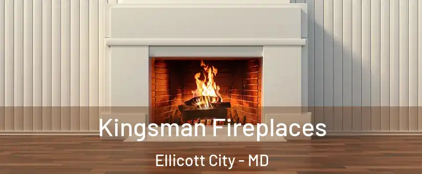  Kingsman Fireplaces Ellicott City - MD