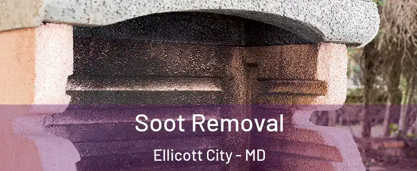  Soot Removal Ellicott City - MD