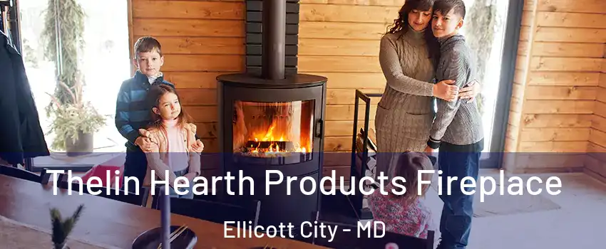  Thelin Hearth Products Fireplace Ellicott City - MD