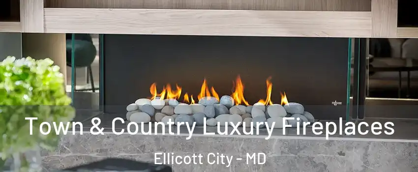  Town & Country Luxury Fireplaces Ellicott City - MD